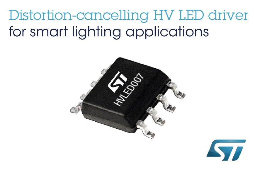Distortion-Cancelling High-Voltage LED Driver from STMicroelectronics Future-Proofs Energy-Saving Lighting